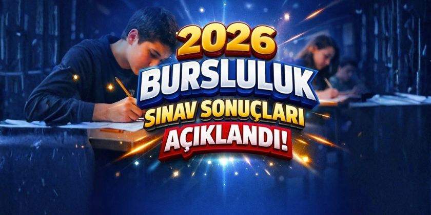 2026 4. SINIFLAR BURSLULUK SINAV CEVAP ANAHTARI VE SONU&Ccedil; BELGESİ