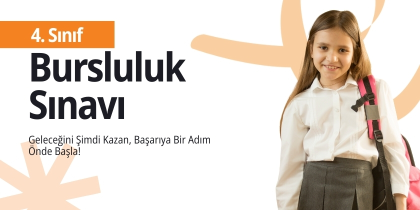 2026 Yılı 4. Sınıflar Bursluluk Sınavı Hakkında